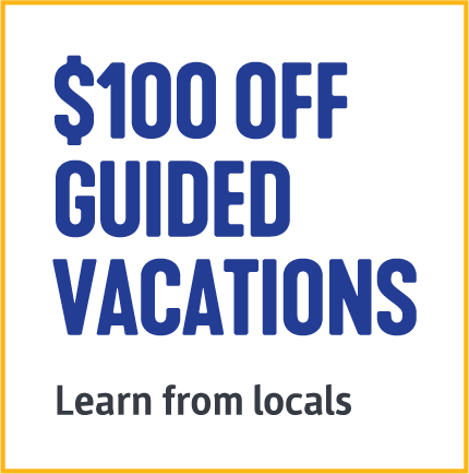 $100 Off Guided Vacations